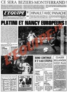 L’Équipe, 15/05/1978, « Platini et Nancy européens » — L'ASNL remporte la Coupe de France 1978 en battant Nice au Parc des Princes (1-0) sur un but de Platini.